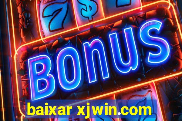 baixar xjwin.com